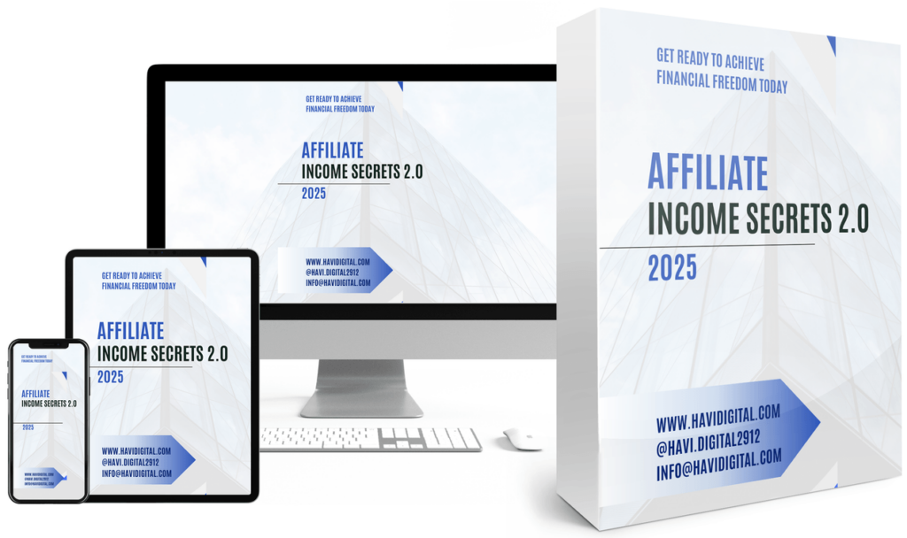 Affiliate Income Secrets 2.0 displayed on multiple devices, showcasing the comprehensive 2025 affiliate marketing course designed for financial freedom and ClickBank success.